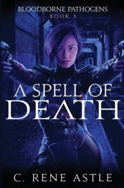 Cover for C Rene Astle · A Spell of Death (Pocketbok) (2020)