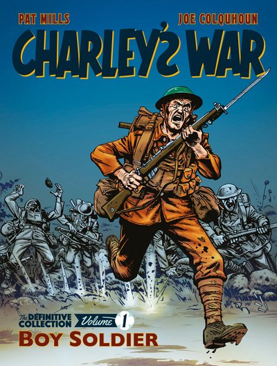 Cover for Pat Mills · Charley's War: The Definitive Collection, Volume One: Boy Soldier - Charley's War (Paperback Bog) (2018)