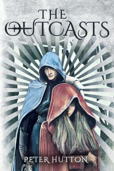 Cover for Peter Hutton · The Outcasts (Paperback Book) (2016)