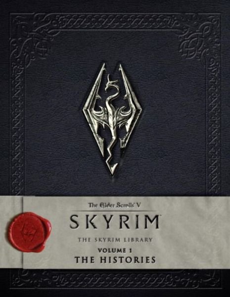 Cover for Bethesda Softworks · The Elder Scrolls V: Skyrim - The Skyrim Library, Vol. I: The Histories (Gebundenes Buch) (2015)