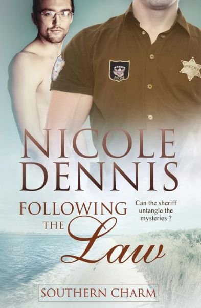 Cover for Nicole Dennis · Southern Charm: Following the Law (Paperback Book) (2015)