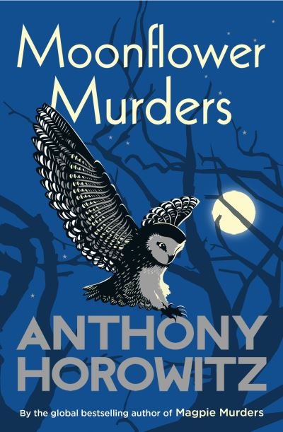 Cover for Anthony Horowitz · Moonflower Murders: The bestselling sequel to major hit BBC series Magpie Murders (Pocketbok) (2021)