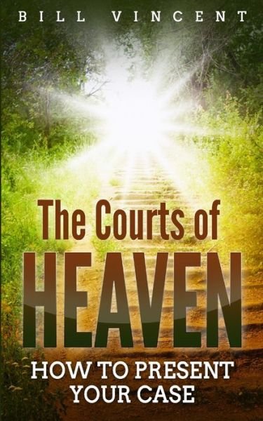 Cover for Bill Vincent · The Courts of Heaven (Paperback Book) (2019)