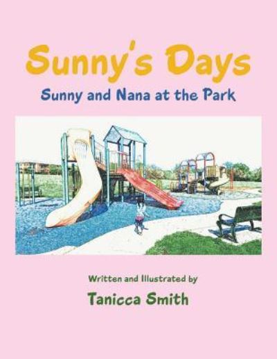 Cover for Tanicca Smith · Sunny's Days: Sunny and Nana at the Park (Paperback Book) (2019)