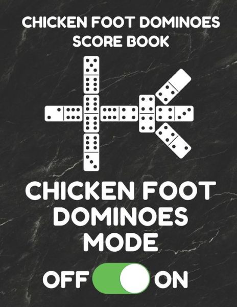 Cover for Mexican Train Essentials · Chicken Foot Dominoes Score Book (Paperback Book) (2019)