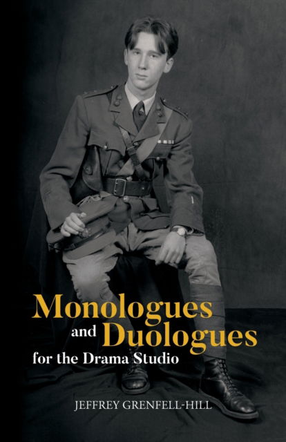 Jeffrey Grenfell-Hill · Monologues and Duologues for the Drama Studio (Paperback Book) (2022)