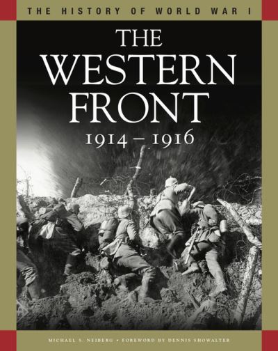 Cover for Professor Michael S Neiberg · The Western Front 1914-1916 (Paperback Book) (2021)