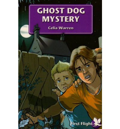 Cover for Celia Warren · Ghost Dog Mystery - First Flight (Paperback Book) (2006)