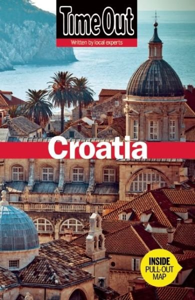 Cover for Time Out · Time Out Croatia (Pocketbok) [3 Revised edition] (2015)