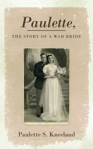 Cover for Paulette S. Kneeland · Paulette, the Story of a War Bride (Paperback Book) (2010)