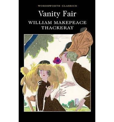 Cover for William Makepeace Thackeray · Vanity Fair - Wordsworth Classics (Paperback Book) (1992)