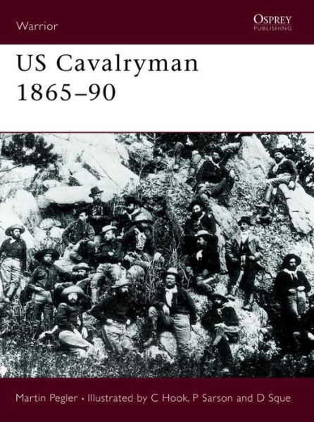 Cover for Martin Pegler · US Cavalryman 1865–90 - Warrior (Paperback Book) (1993)