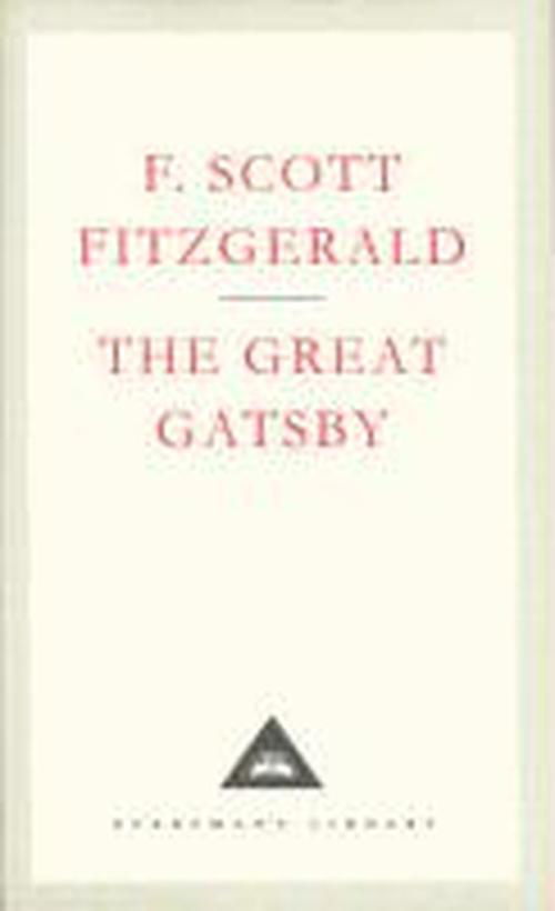 Cover for F Scott Fitzgerald · The Great Gatsby - Everyman's Library CLASSICS (Hardcover bog) (1991)