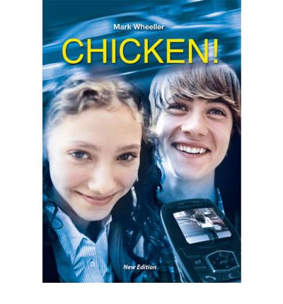 Cover for Mark Wheeller · Chicken! (Paperback Book) (2003)