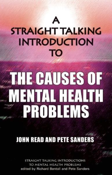 Cover for John Read · A Straight Talking Introduction to the Causes of Mental Health Problems - Straight Talking Introductions (Paperback Book) (2013)