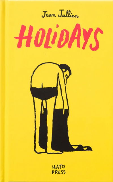 Cover for Jean Jullien · Holidays - Jean Jullien (Hardcover Book) (2020)