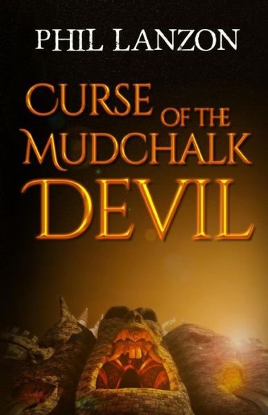 Cover for Phil Lanzon · Curse of The Mudchalk Devil - The Evil with a Thousand Faces Trilogy (Paperback Book) (2019)
