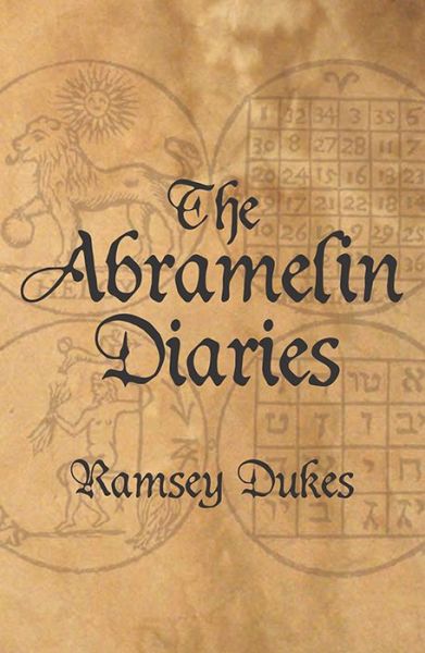 Cover for Ramsey Dukes · The Abramelin Diaries: The Nice Man Cometh (Paperback Book) (2018)