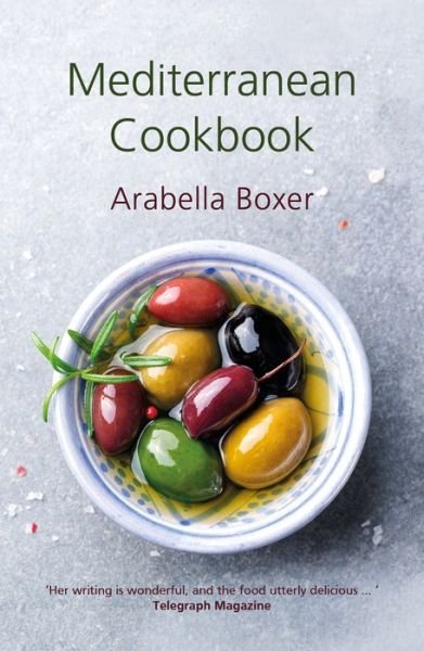 Cover for Arabella Boxer · Mediterranean Cookbook (Hardcover Book) (2021)