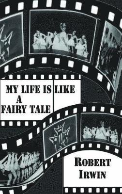 Cover for Robert Irwin · My Life is like a Fairy Tale - Dedalus Original Fiction In Paperback (Paperback Bog) (2019)