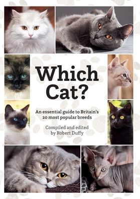 Which Cat?: An essential guide to Britain's 20 most popular cats. (Paperback Book) (2020)