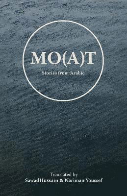 Mo (a)t: Stories From Arabic - Najwa Binshatwan - Books - UEA Publishing Project - 9781913861193 - November 26, 2021