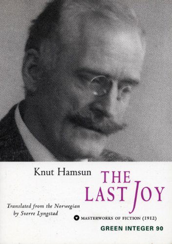 Cover for Knut Hamsun · The Last Joy (Green Integer) (Paperback Book) (2002)