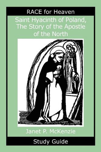 Cover for Janet P. Mckenzie · Saint Hyacinth of Poland, the Story of the Apostle of the North Study Guide (Paperback Book) [Stg edition] (2009)