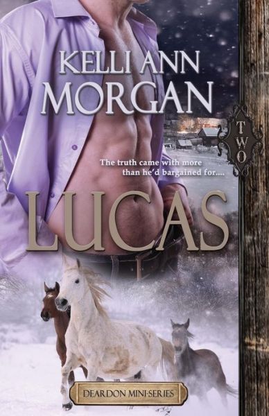 Cover for Kelli Ann Morgan · Lucas (Deardon Mini-series Book Two) (Paperback Book) (2015)