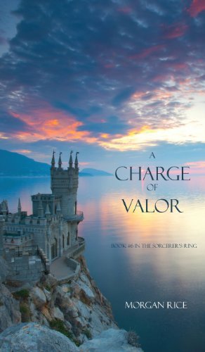 Cover for Morgan Rice · A Charge of Valor (Sorcerer's Ring) (Hardcover Book) (2013)