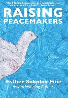 Cover for Esther Sokolov Fine · Raising Peacemakers (Hardcover Book) (2015)