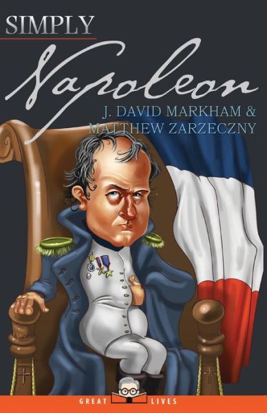 Simply Napoleon - J David Markham - Books - Simply Charly - 9781943657193 - August 29, 2017