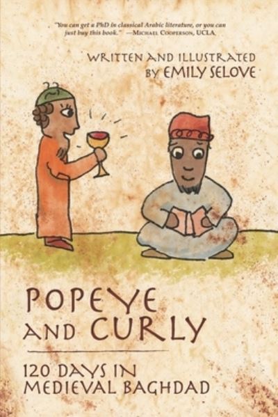 Cover for Emily Selove · Popeye and Curly: 120 Days in Medieval Baghdad (Paperback Book) (2021)