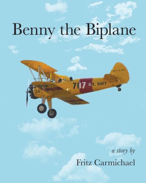 Cover for Fritz Carmichael · Benny the Biplane (Paperback Book) (2017)