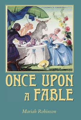 Cover for Mariah Robinson · Once Upon a Fable (Hardcover Book) (2020)