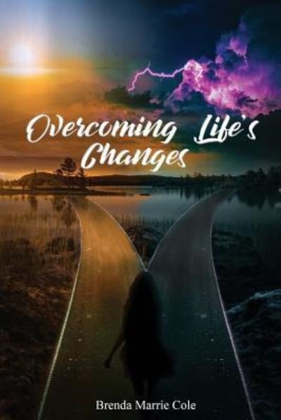 Cover for Brenda Cole · Overcoming Life's Changes (Pocketbok) (2018)