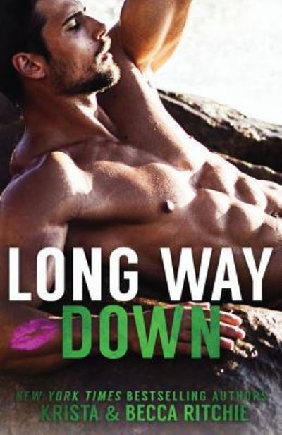 Long Way Down SPECIAL EDITION - Krista Ritchie - Książki - K.B. Ritchie LLC - 9781950165193 - 6 lutego 2019