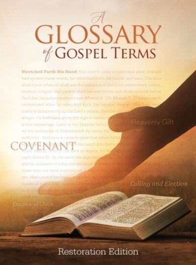 Cover for Restoration Scriptures Foundation · Teachings and Commandments, Book 2 - A Glossary of Gospel Terms (Gebundenes Buch) (2019)