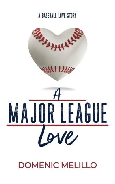 Cover for Domenic Melillo · A Major League Love (Paperback Book) (2021)