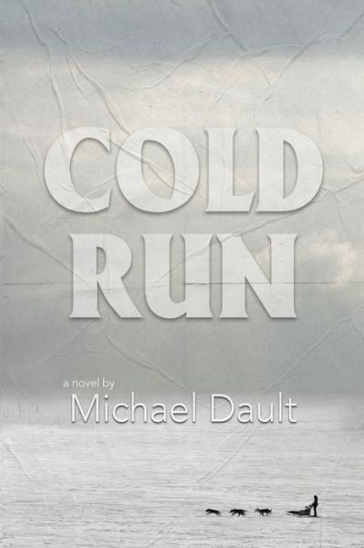 Cover for Michael Dault · Cold Run (Book #1) (Pocketbok) (2021)