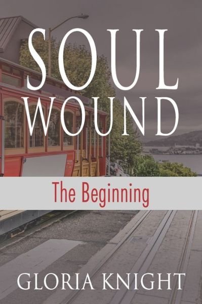 Cover for Gloria Knight · Soul Wound (Pocketbok) (2021)