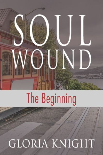 Cover for Gloria Knight · Soul Wound (Paperback Book) (2021)