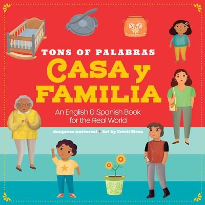 Duopress Labs · Tons of Palabras: Casa Y Familia. an English / Spanish Book for the Real World (Board book) (2022)