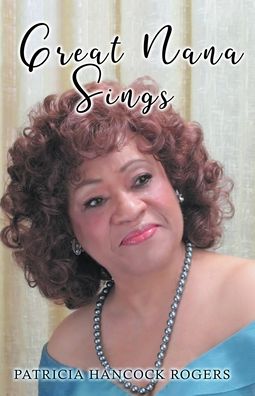 Cover for Patricia Rogers · Great Nana Sings (Paperback Book) (2022)