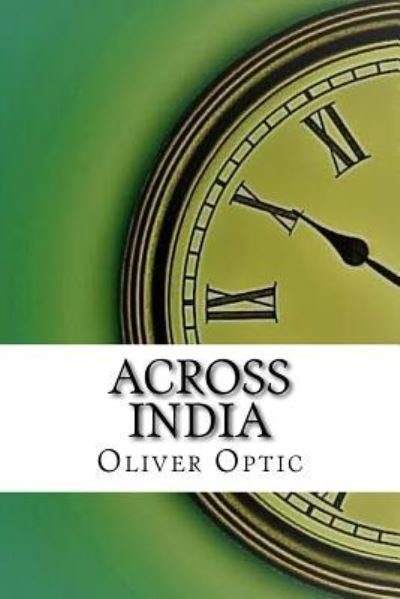 Cover for Oliver Optic · Across India (Paperback Book) (2017)