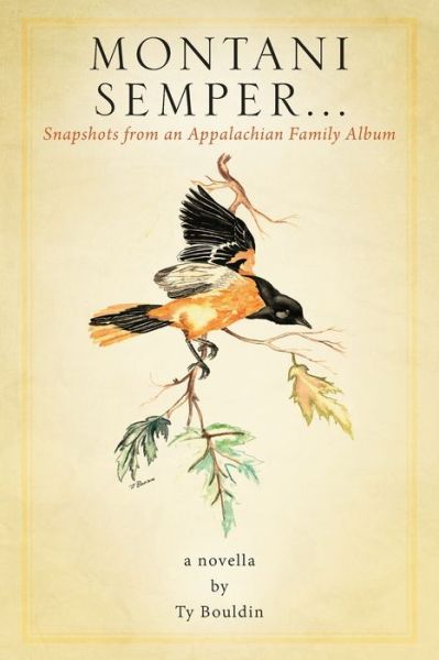 Cover for Ty Bouldin · Montani Semper... Snapshots From An Appalachian Family Album (Paperback Book) (2021)