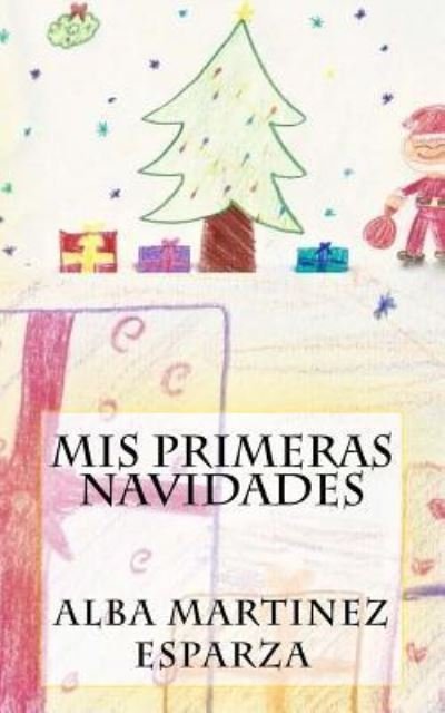 Cover for Alba Martinez Esparza · Mis primeras Navidades (Pocketbok) (2017)