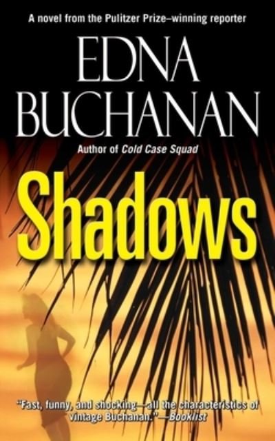 Cover for Edna Buchanan · Shadows (Book) (2020)