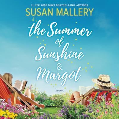 Cover for Susan Mallery · The Summer of Sunshine and Margot (MP3-CD) (2019)