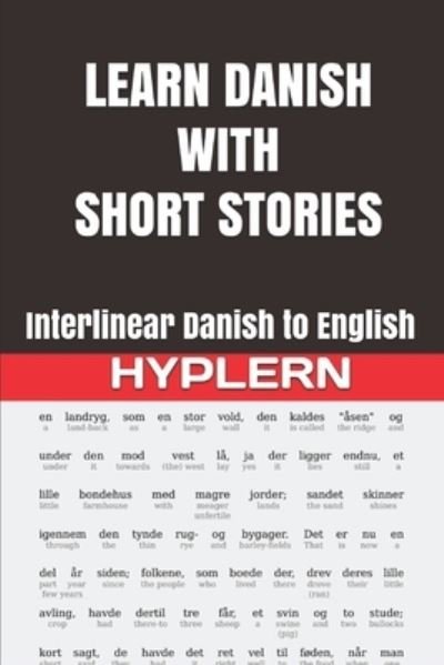Learn Danish with Short Stories - Hans Christian Andersen - Books - Bermuda Word - 9781988830193 - August 14, 2017